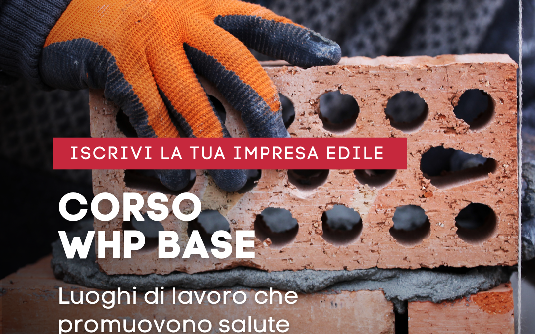 CORSO WHP BASE – Luoghi di lavoro che promuovono salute